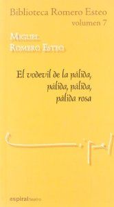 Biblioteca romero, 7 vodevil palida - Romero, Miguel