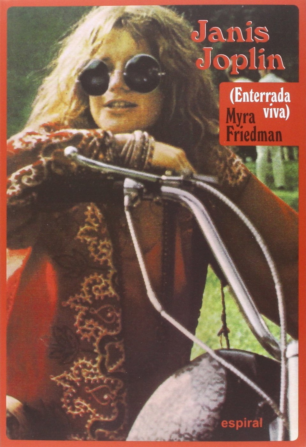 Janis Joplin. 6º edición revisada ENTERRADA VIVA - Friedman, Myra