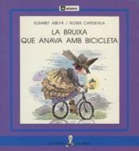 BRUIXA QUE ANAVA AMB BICICLETA, LA