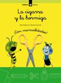 CIGARRA Y LA HORMIGA LA