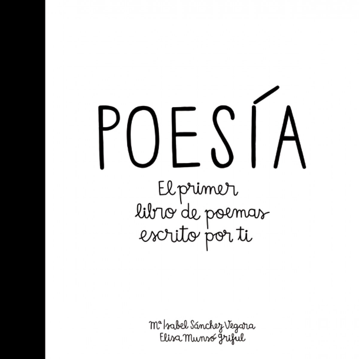 Poesía El primer libro de poemas escrito por ti - Sánchez Vergara, María Isabel