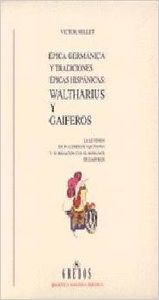 Waltharius y gaiferos. epica germanica y tradiciones epicas. - Millet, V.