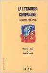 LA LITERATURA COMPARADA: PRINCIPIOS Y METODOS