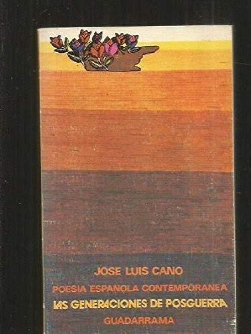 Poesia espaÑola contemporanea. generaciones de postguerra - Cano, Jose Luis