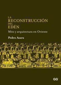 La reconstrucción del Edén - Azara, Pedro