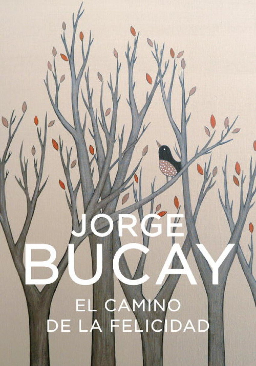 El camino de la felicidad - Bucay,Jorge