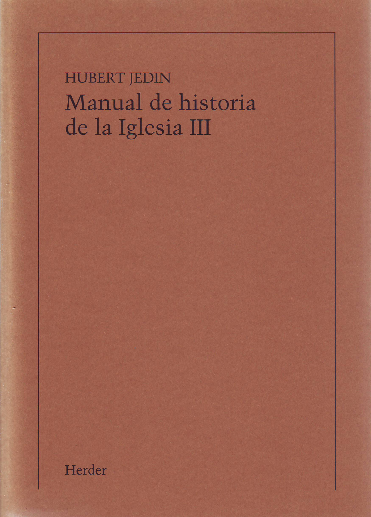 Manual de historia de la Iglesia III: De la Iglesia de la pr - Hubert Jedin
