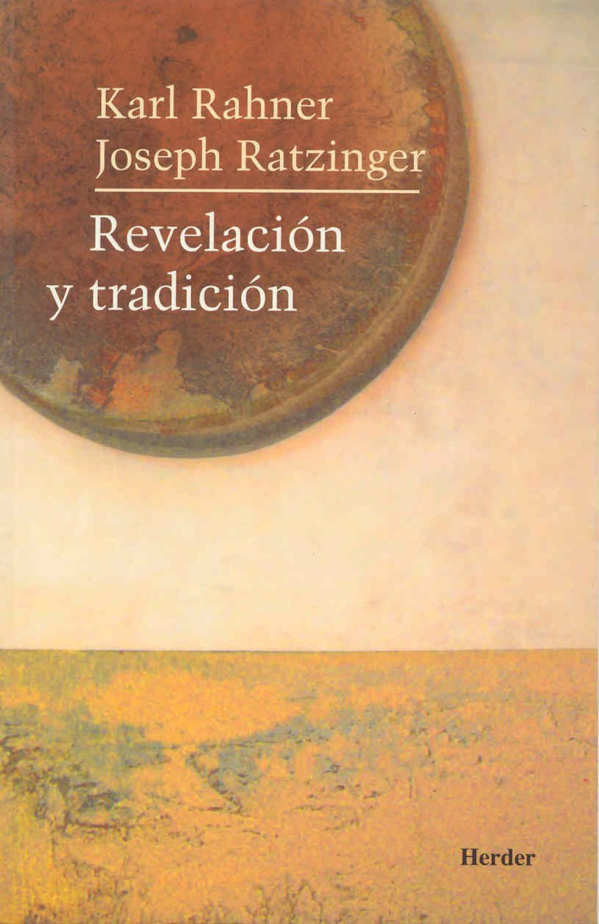 Revelación y tradición - Rahner, Karl / Ratzinger, Joseph