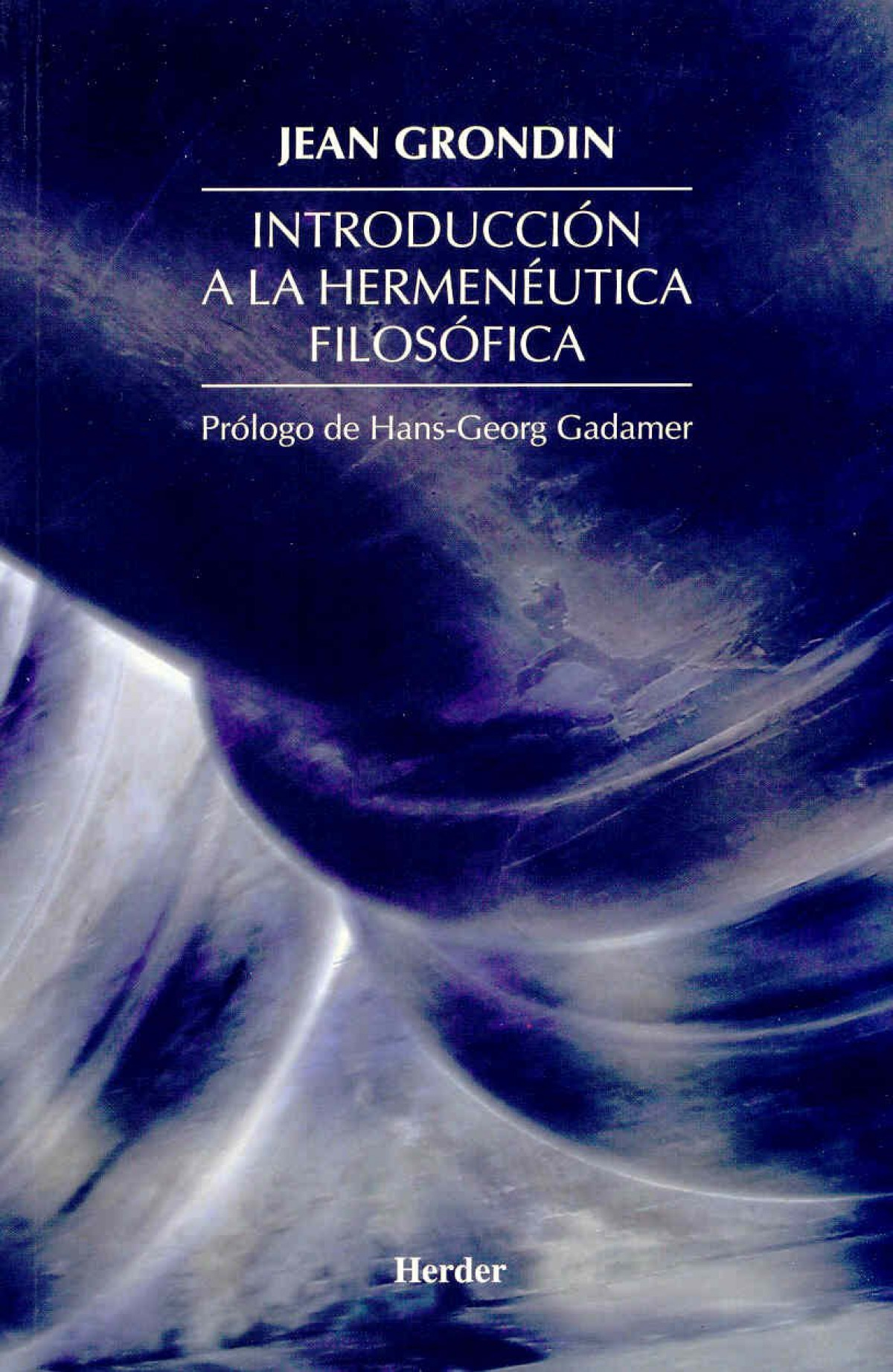 Introducción a la hermenéutica filosófica - Grondin, Jean