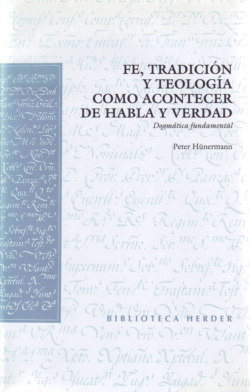 Fe, tradición y teología como acontecer de habla y verdad Dogmática fu - Hünermann, Peter