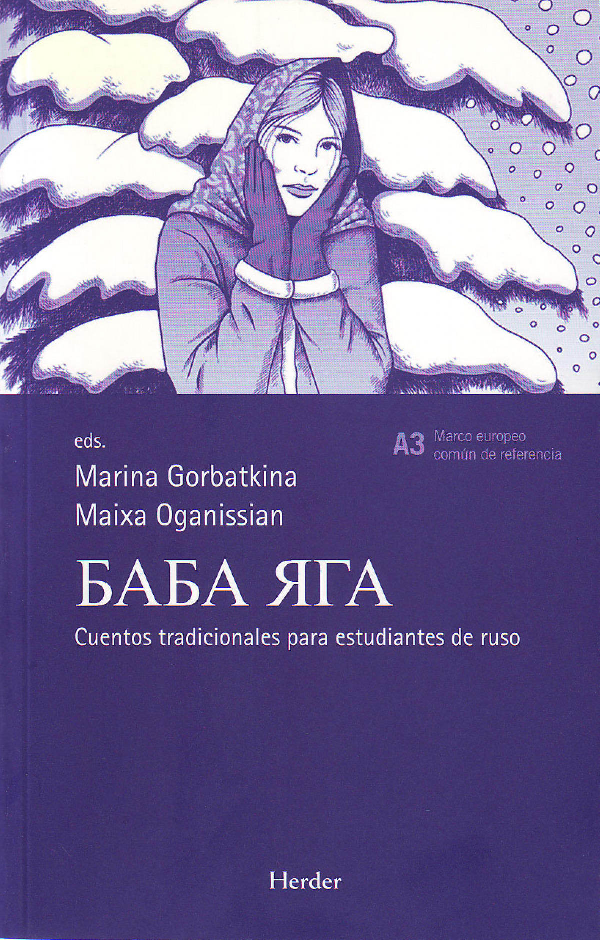Baba Yaga Cuentos tradicionales para estudiantes de ruso - Gorbatkina, Marina/Oganissian, Maixa