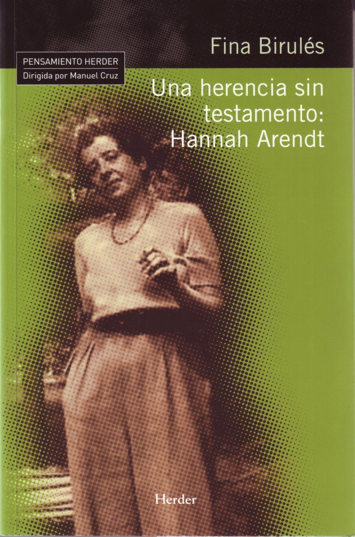 UNA HERENCIA SIN TESTAMENTO Hannah Arendt - Birules, Josefina