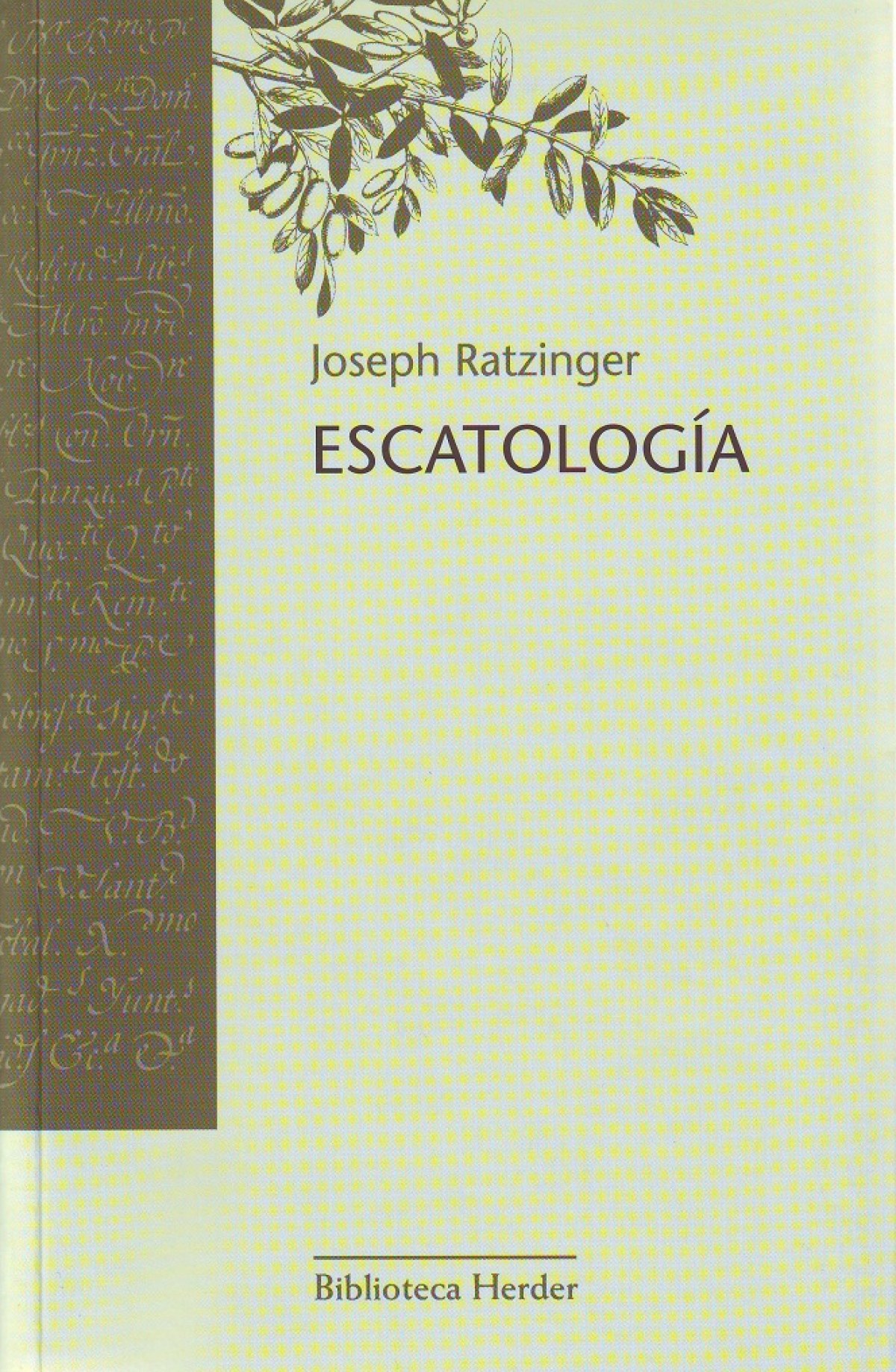 Escatología La muerte y la vida eterna - Ratzinger, Joseph