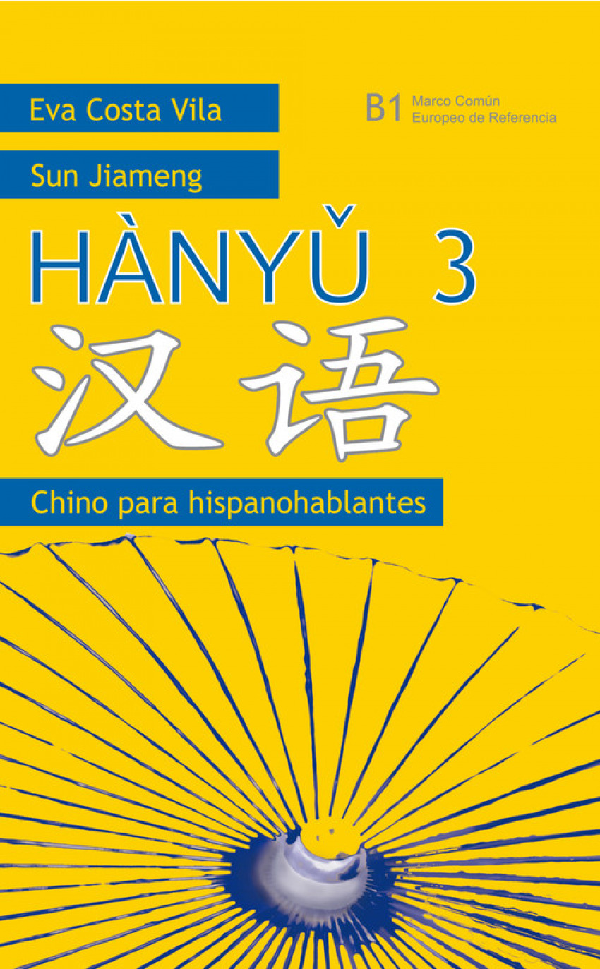 Chino para hispanohablantes.hanyu 3 (A2)(TEXTO+CUADERNO) - Vv.Aa.
