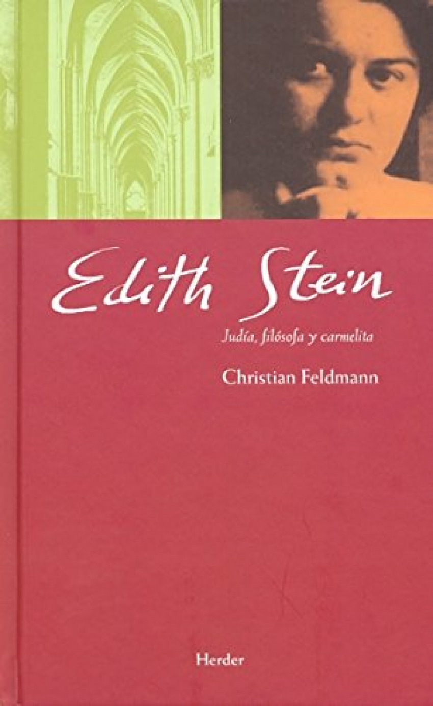 Edith Stein Judía, filósofa y carmelita - Feldmann, Christian