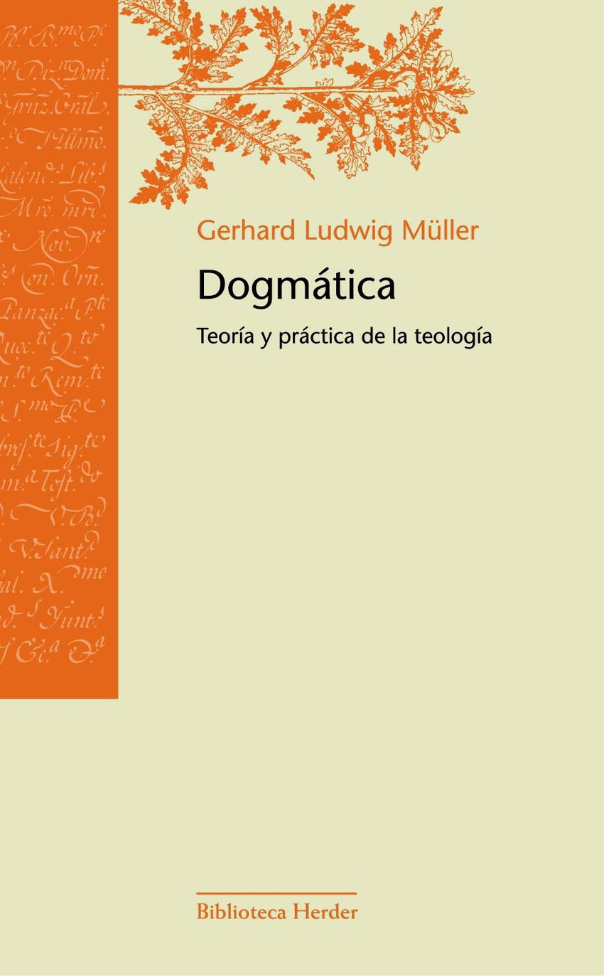 Dogmática Teoría y práctica de la teología - Müller, Gerhard Ludwig