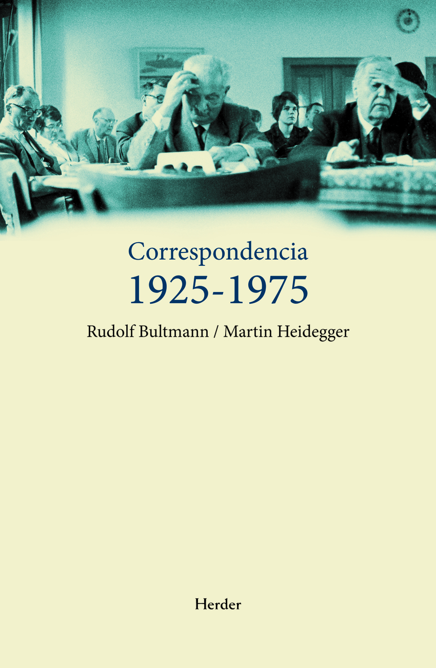 Correspondencia 1925-1975 Rudolf Bultmann / Martin Heidegger - Heidegger, Martin / Bultmann, Rudolf