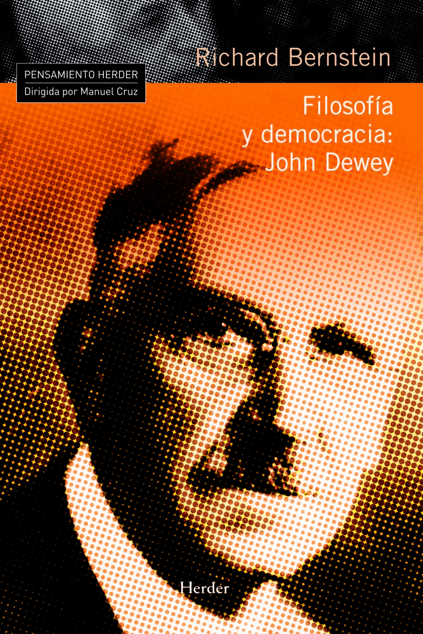 Filosofía y democracia: John Dewey - Bernstein, Richard