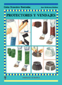 Protectores y vendajes (Guías ecuestres ilust.) - Jane Holderness