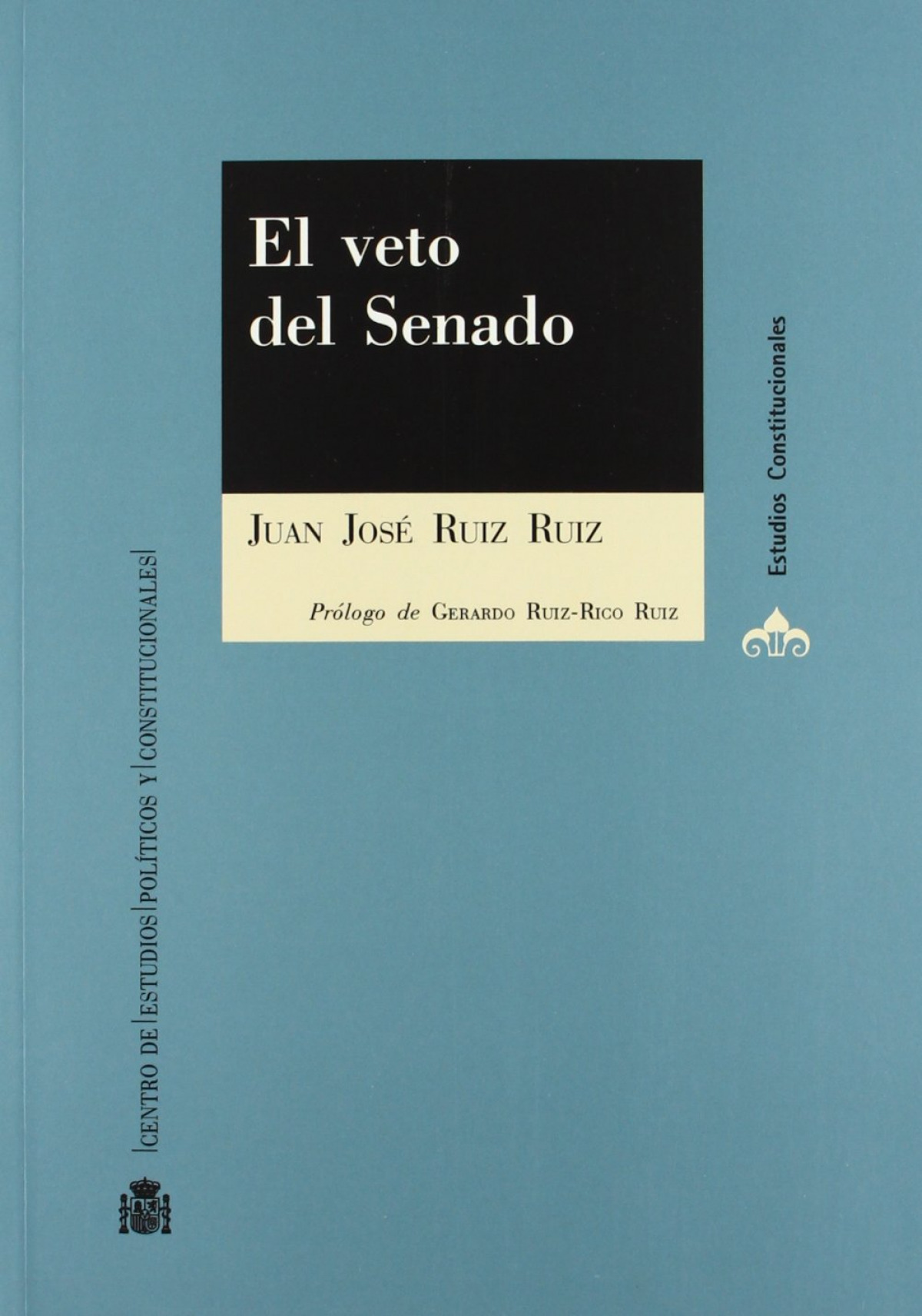 El veto del Senado - Ruiz Ruiz, Juan José