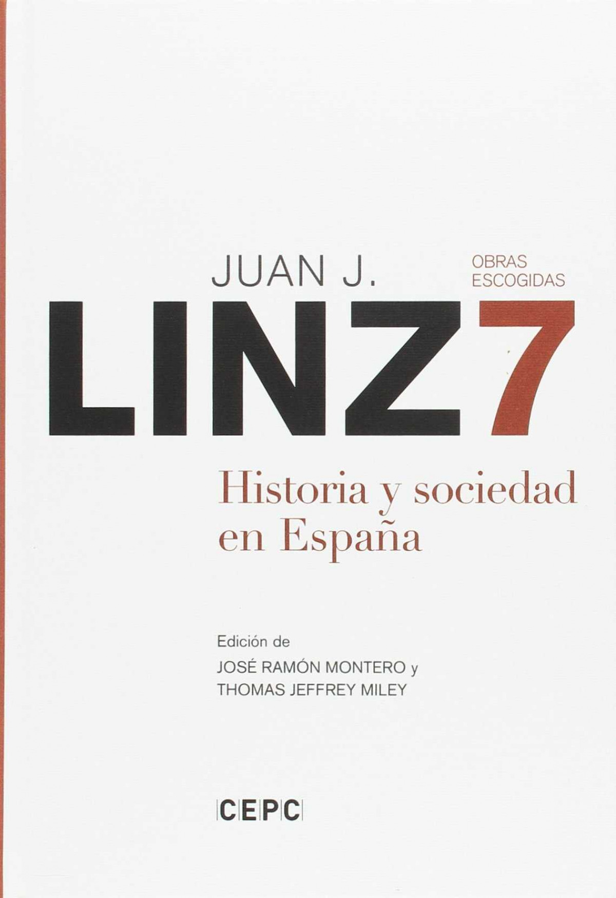 Historia y sociedad en España - Montero, José Ramón/Miley, Thomas Jeffrey