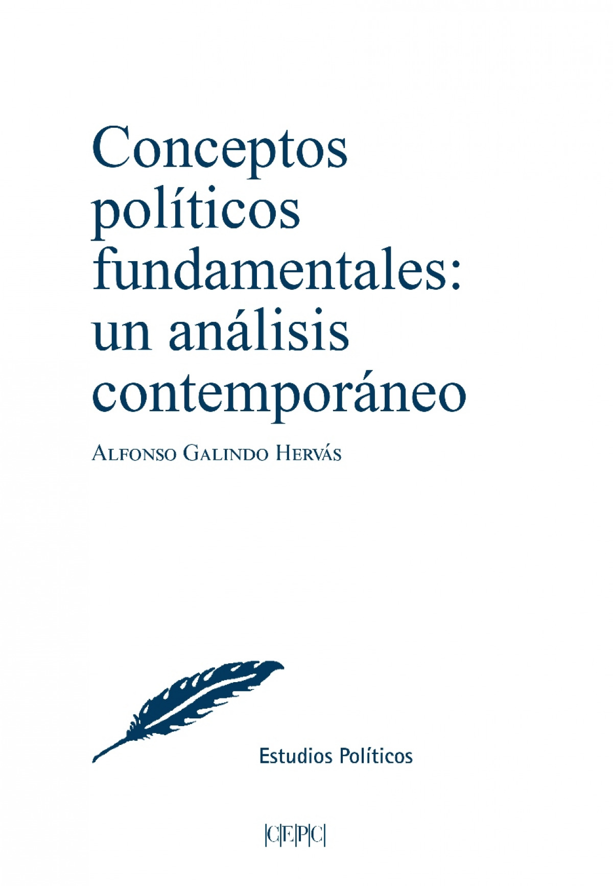 Conceptos pol�ticos fundamentales: un an�lisis contempor�neo