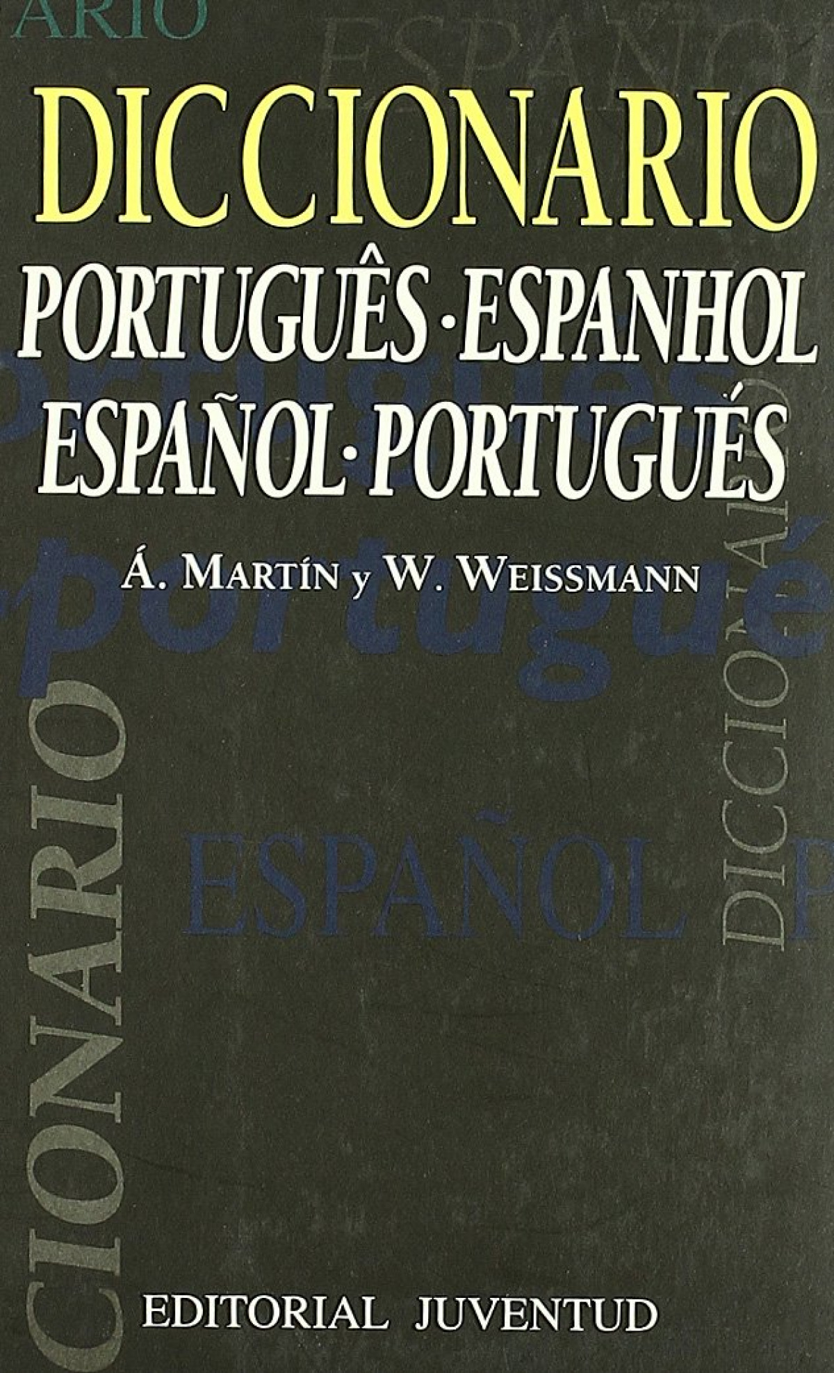 Dicc. portugues -espaÑol - Weissmann, Martin
