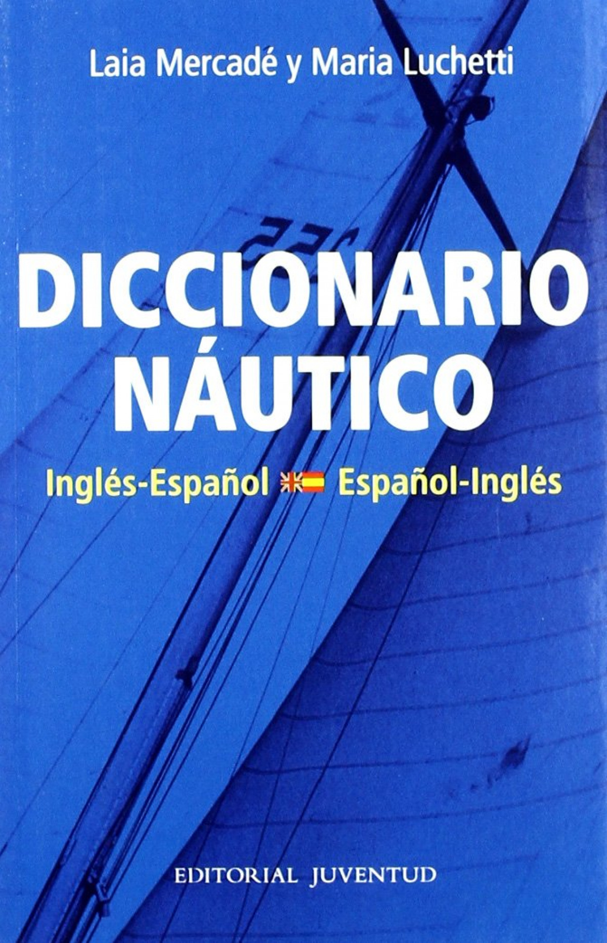 Diccionario nautico español-ingles - Lucchetti, Mercade