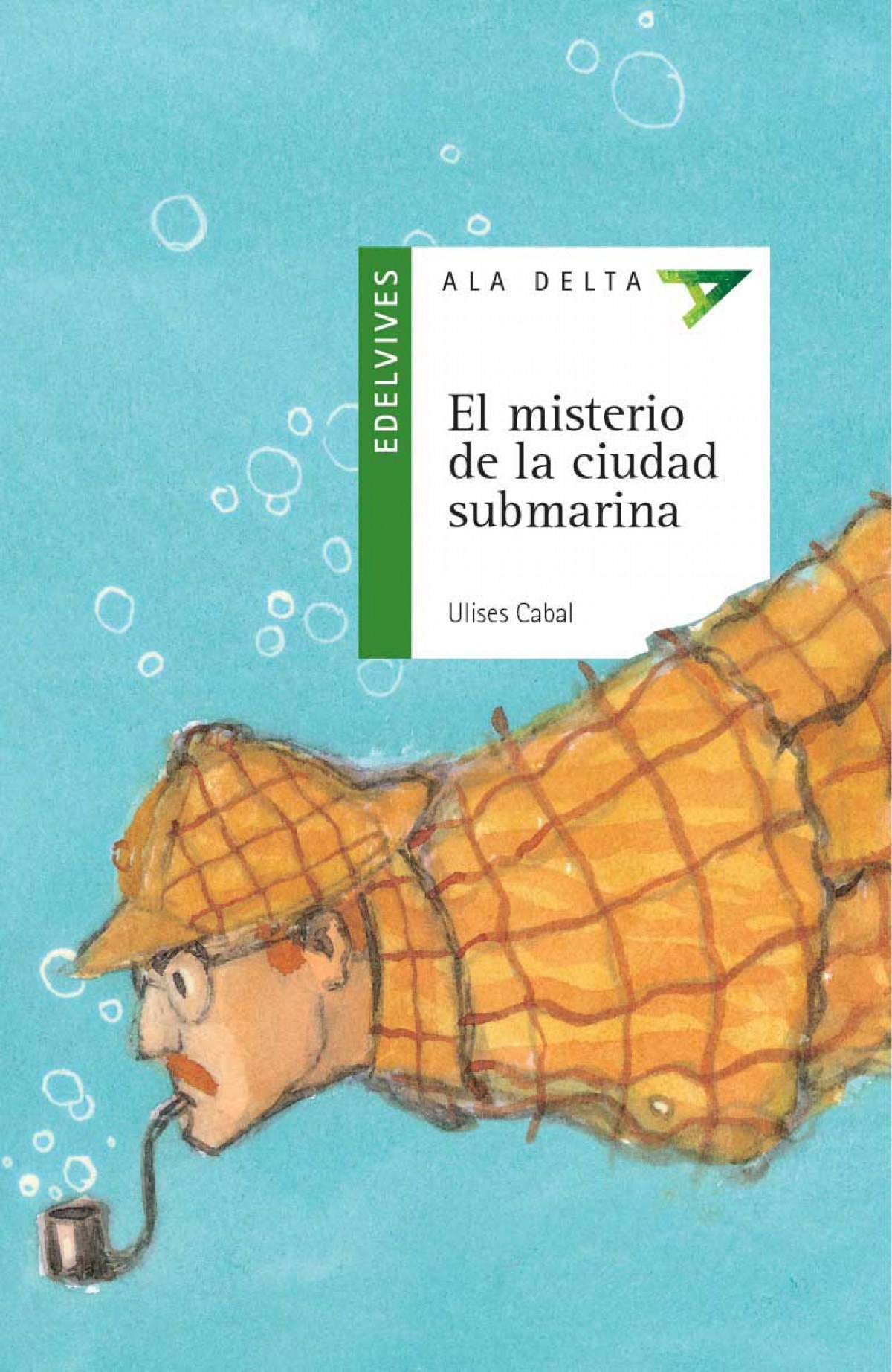 El misterio de la ciudad submarina - Ulises Cabal )Seudónimo), -Puerto Arribas, Carlos - Delgado Salas, Carmen