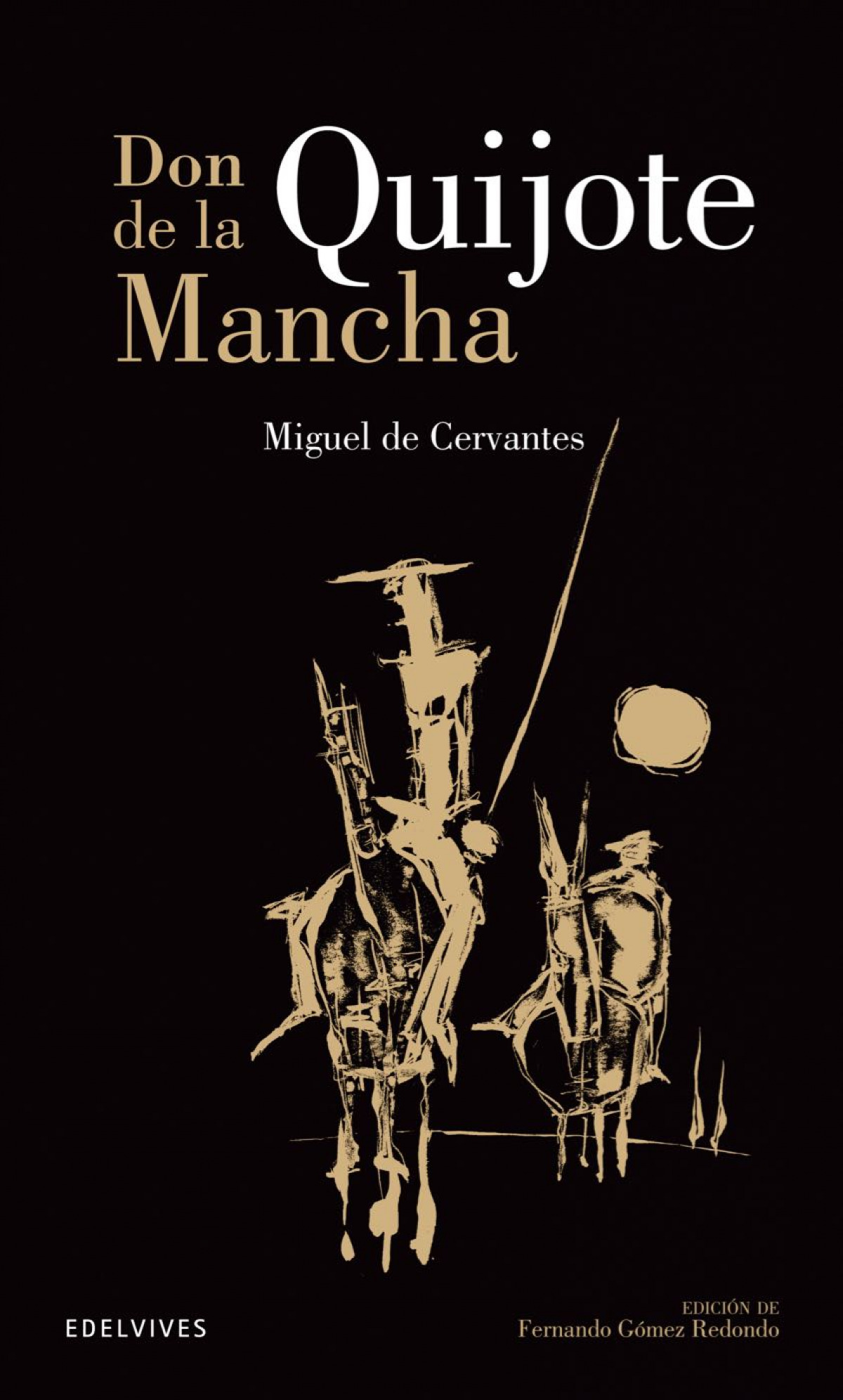 Don Quijote - De Cervantes Saavedra, Miguel