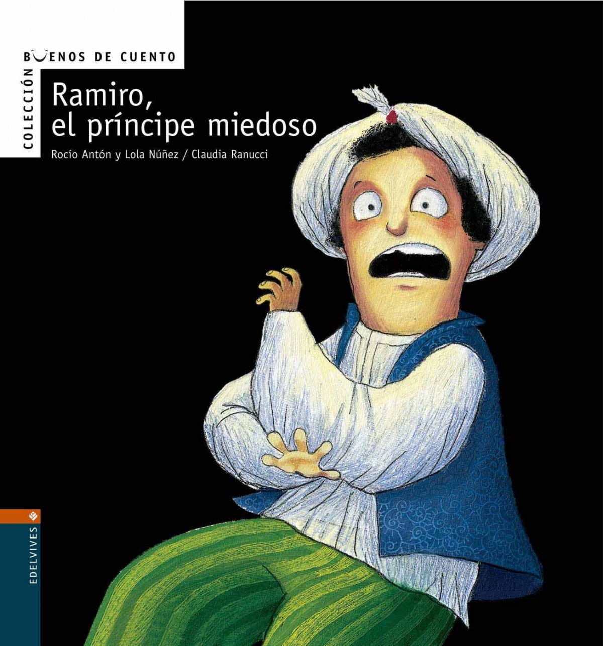Ramiro, el príncipe miedoso - Antón Blanco, Rocío, -Núñez Madrid, Dolores
