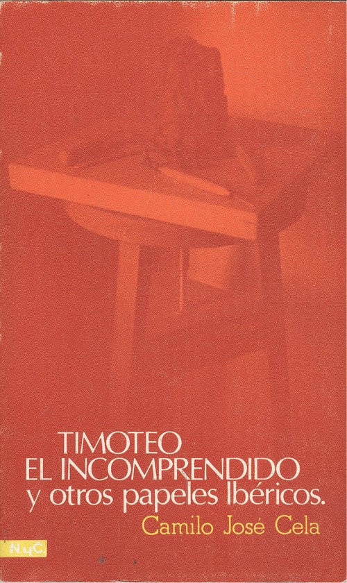 Timoteo el incomprendido - Cela, Camilo Jose