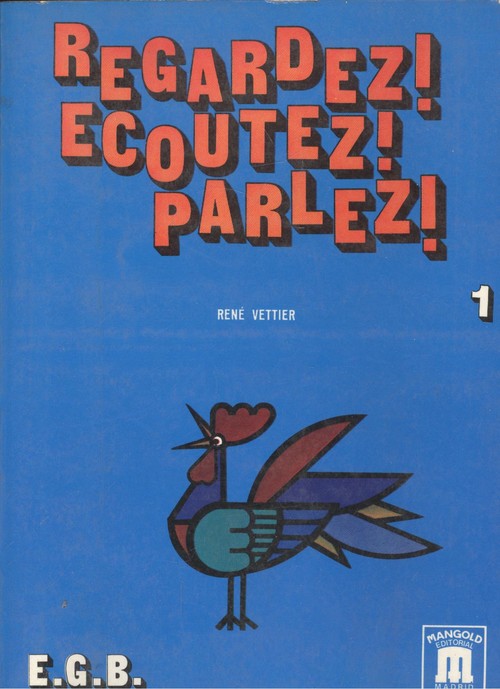 REGARDEZ, ECOUTEZ, PARLEZ, 1. LIBRO DEL ALUMNO