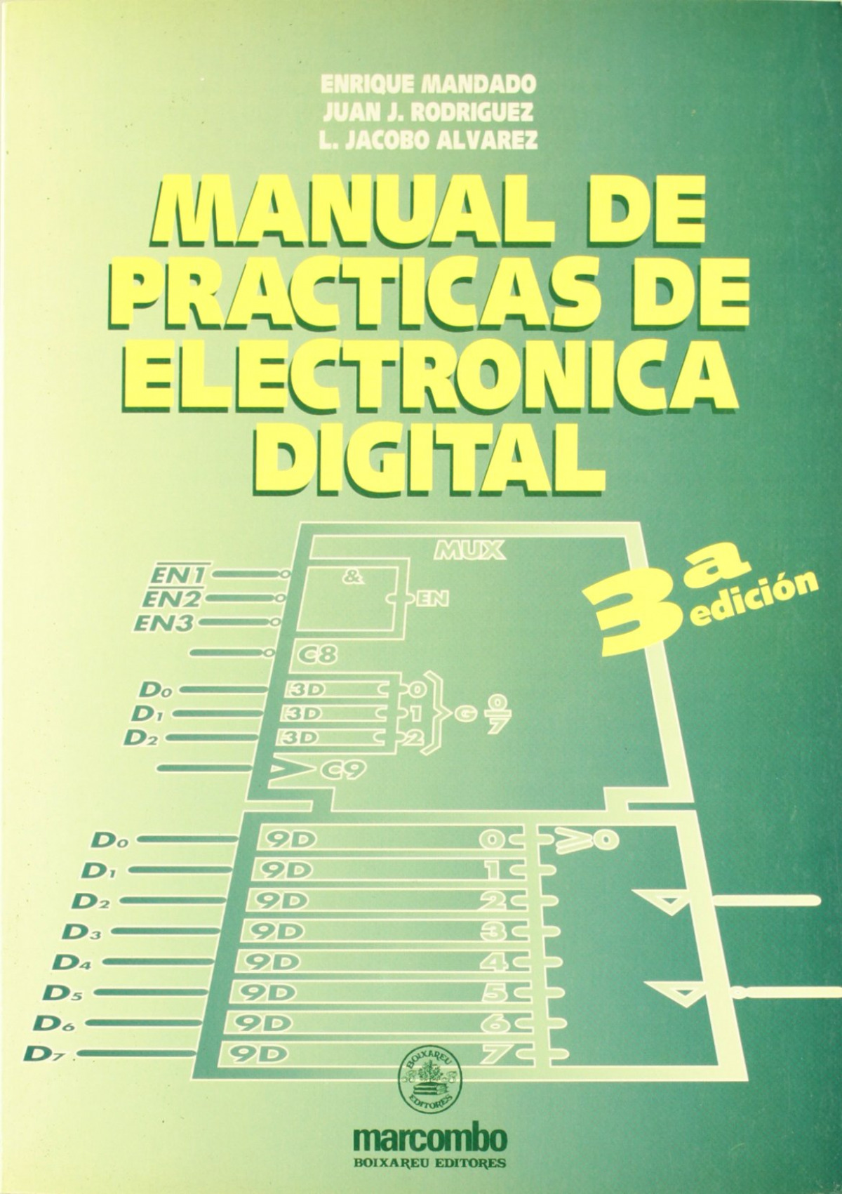 MANUAL DE PRÁCTICAS DE ELECTRÓNICA DIGITAL - Vv.Aa