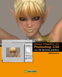 Aprender Retoque Fotográfico con Photoshop CS4 - MEDIAactive