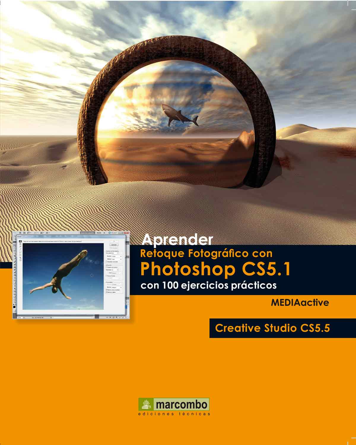 Aprender retoque fotogrÁfico con photoshop cs5.1 c - Mediaactive