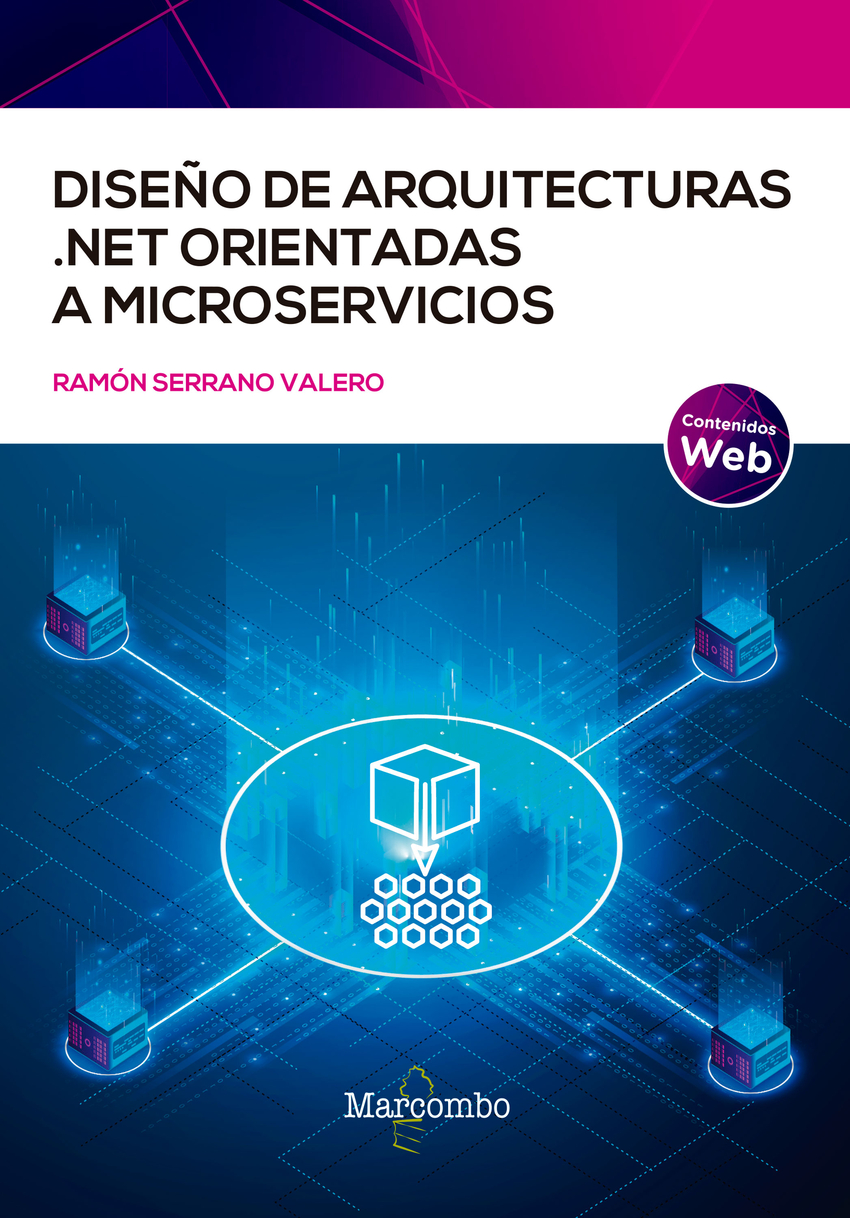 Diseño de arquitecturas .NET orientadas a microservicios - SERRANO VALERO, RAMÓN