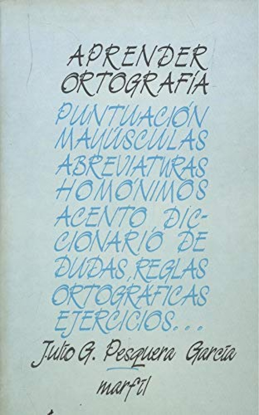 Aprender ortografia - Julio G.Pesquera Garcia