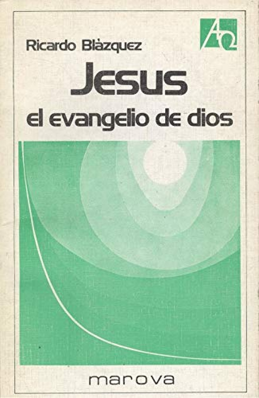 Jesus, el evangelio de dios - Blazquez, Ricardo