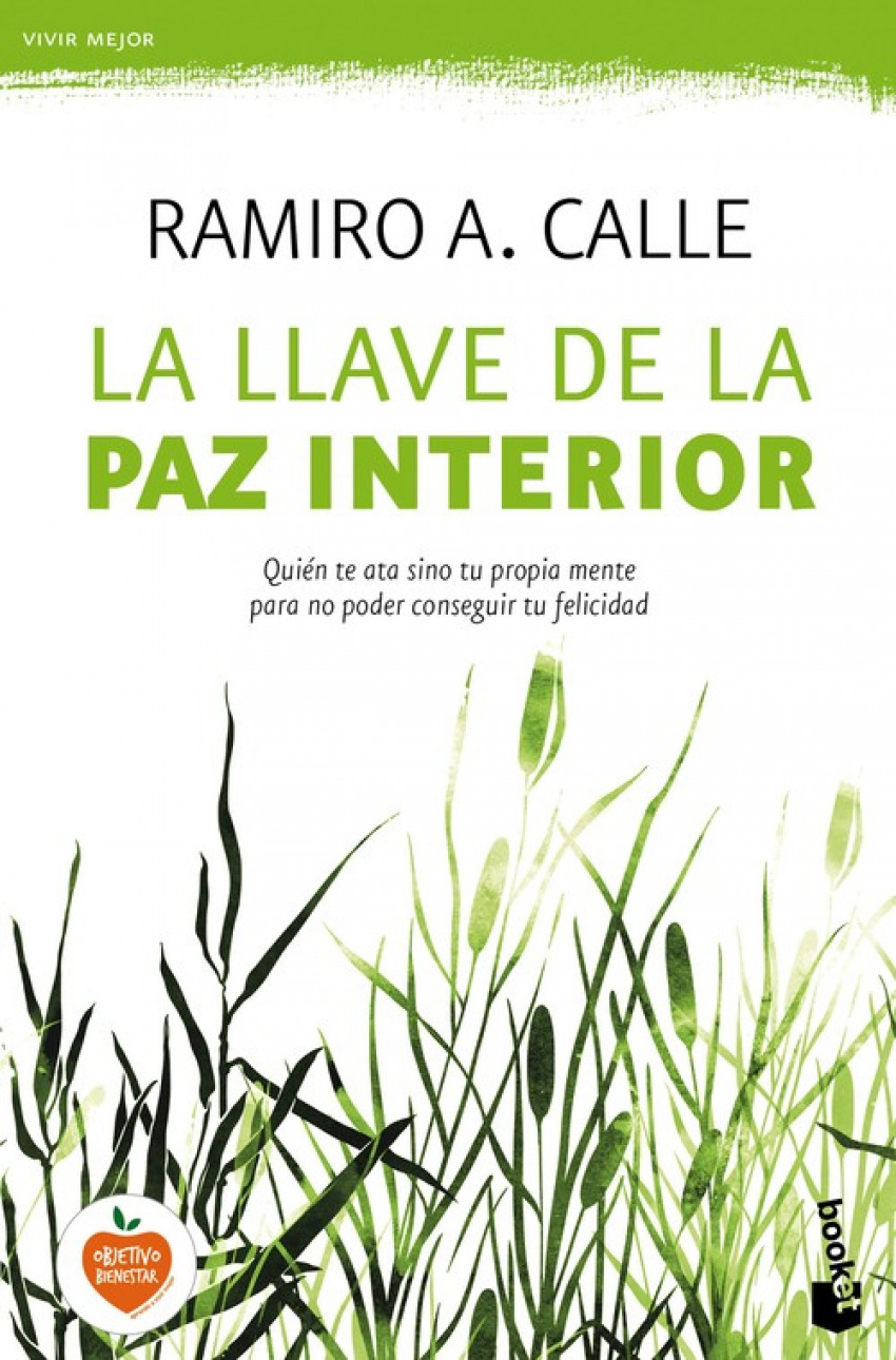 La llave de la paz interior - Calle, Ramiro A.