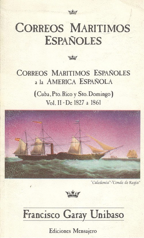 Correos maritimos espaÑoles ii. (121). - Garay Unibaso, F.