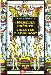 MERECEN CREDITO VIDENTES Y ADIVINOS