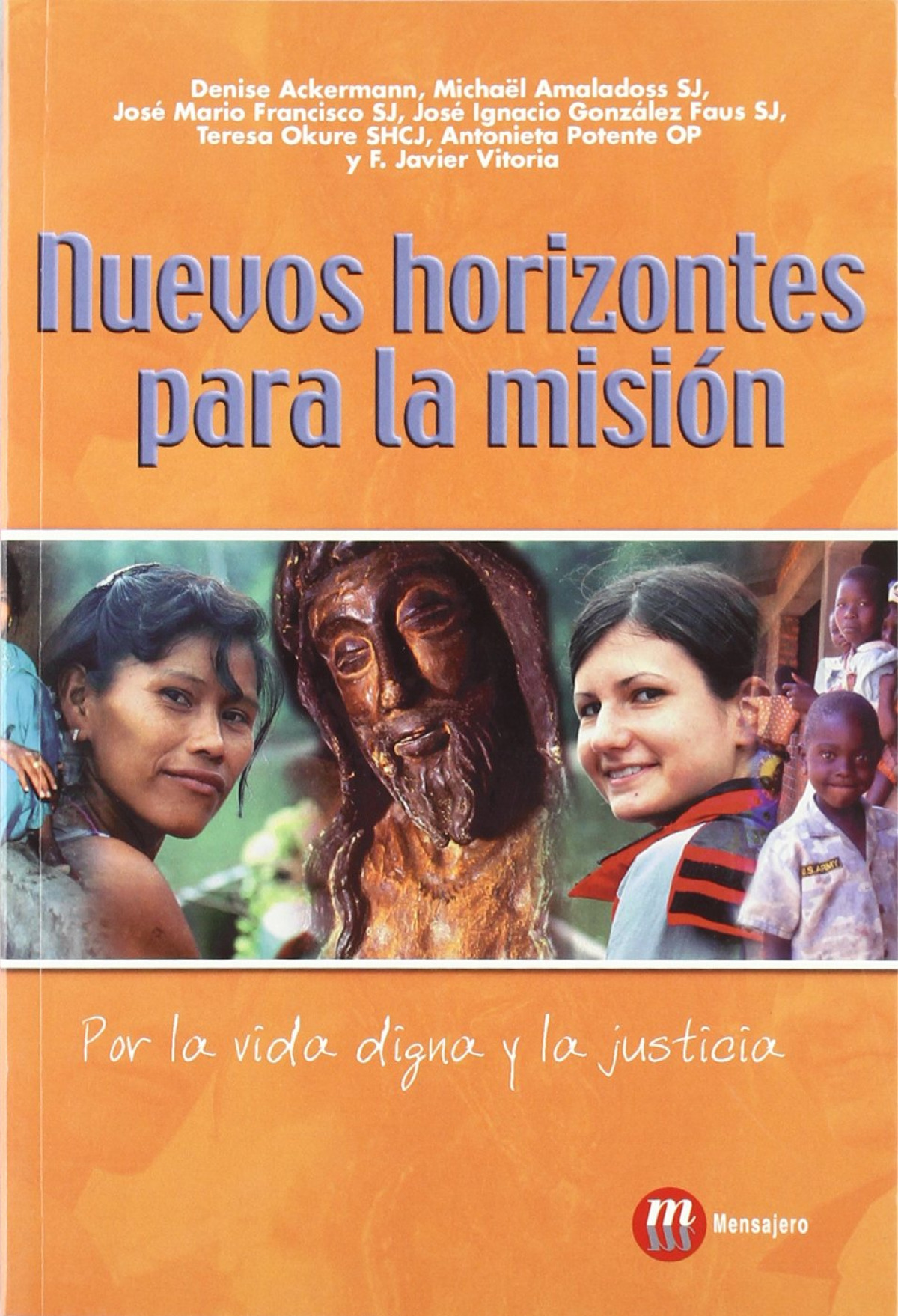 Nuevos horizontes para la mision - Ackermann,D./Amaladoss,M/Francisco,J.M.