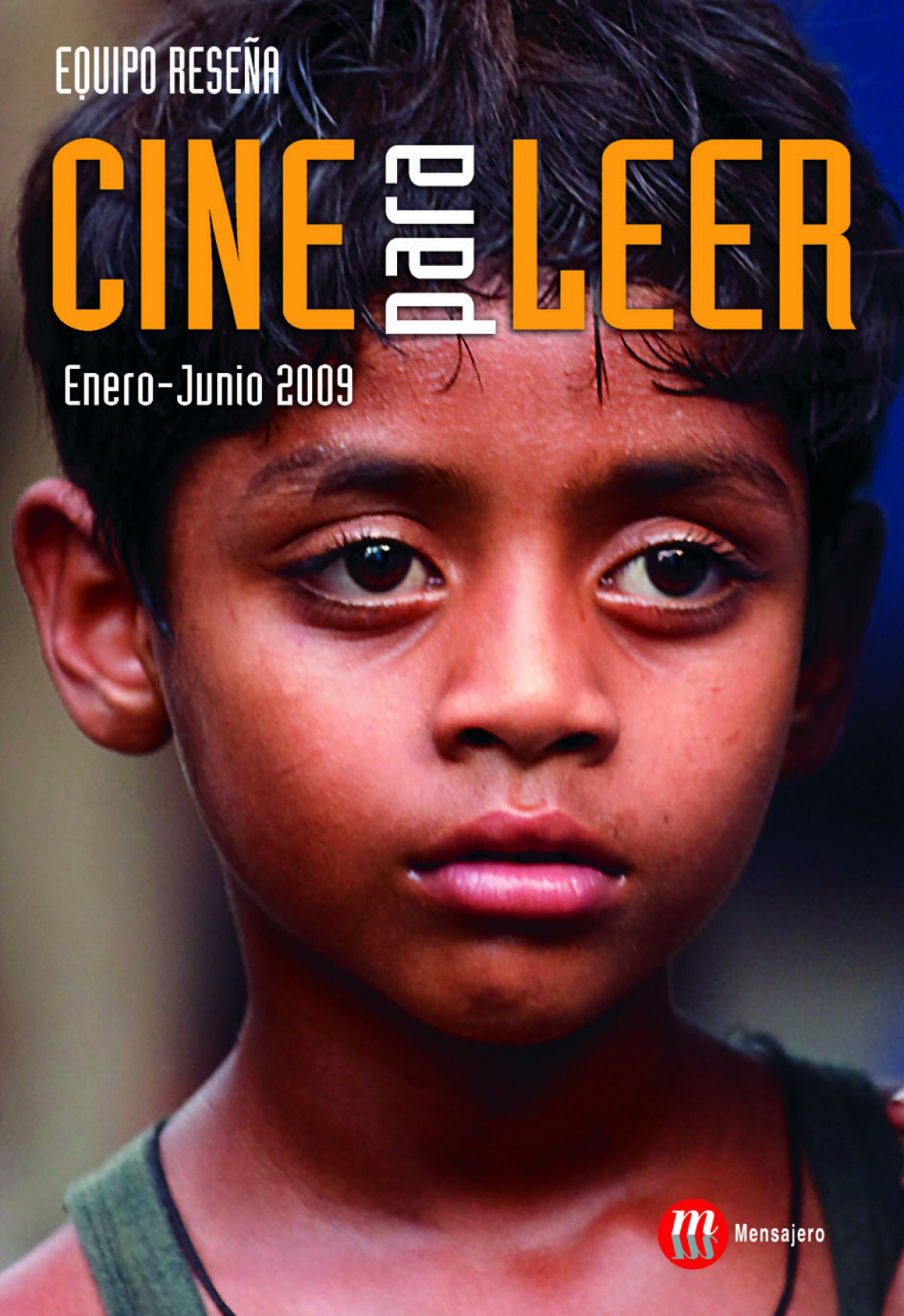 Cine para leer. julio-diciembre 2009 - Equipo ReseÑa