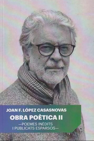 OBRA PO�TICA II.POEMES IN�DITS I PULLICATS ESPARSOS