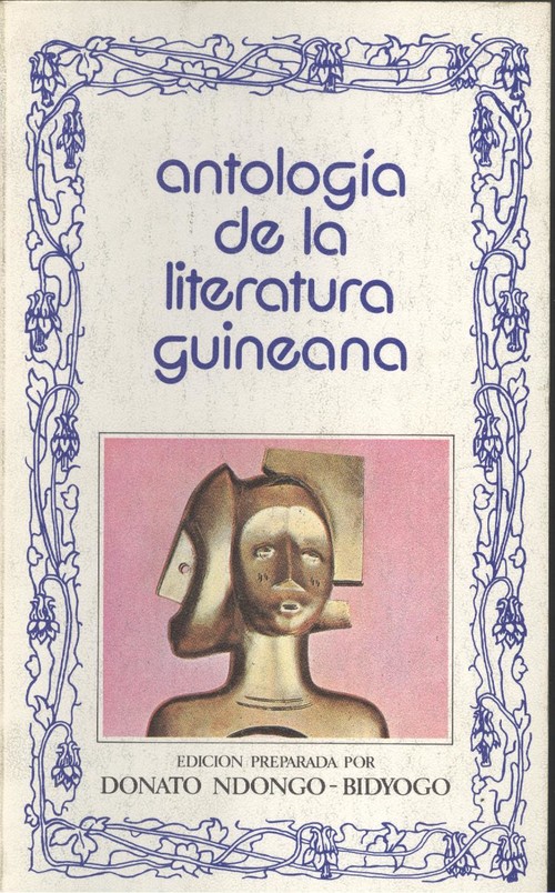 ANTOLOGIA DE LA LITERATURA GUINEANA