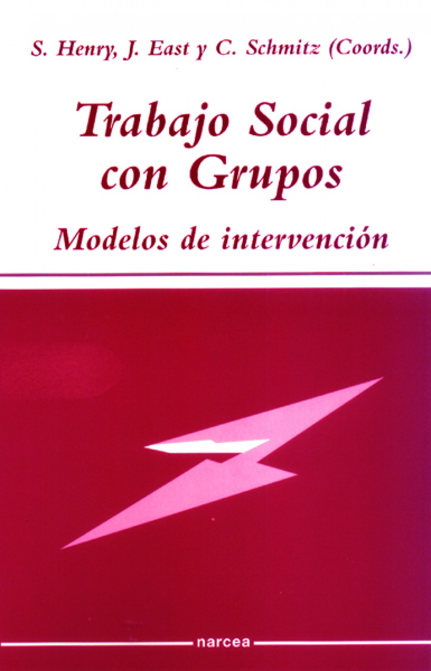 TRABAJO SOCIAL CON GRUPOS Modelos de intervención - Henry, Sue/East, Jean