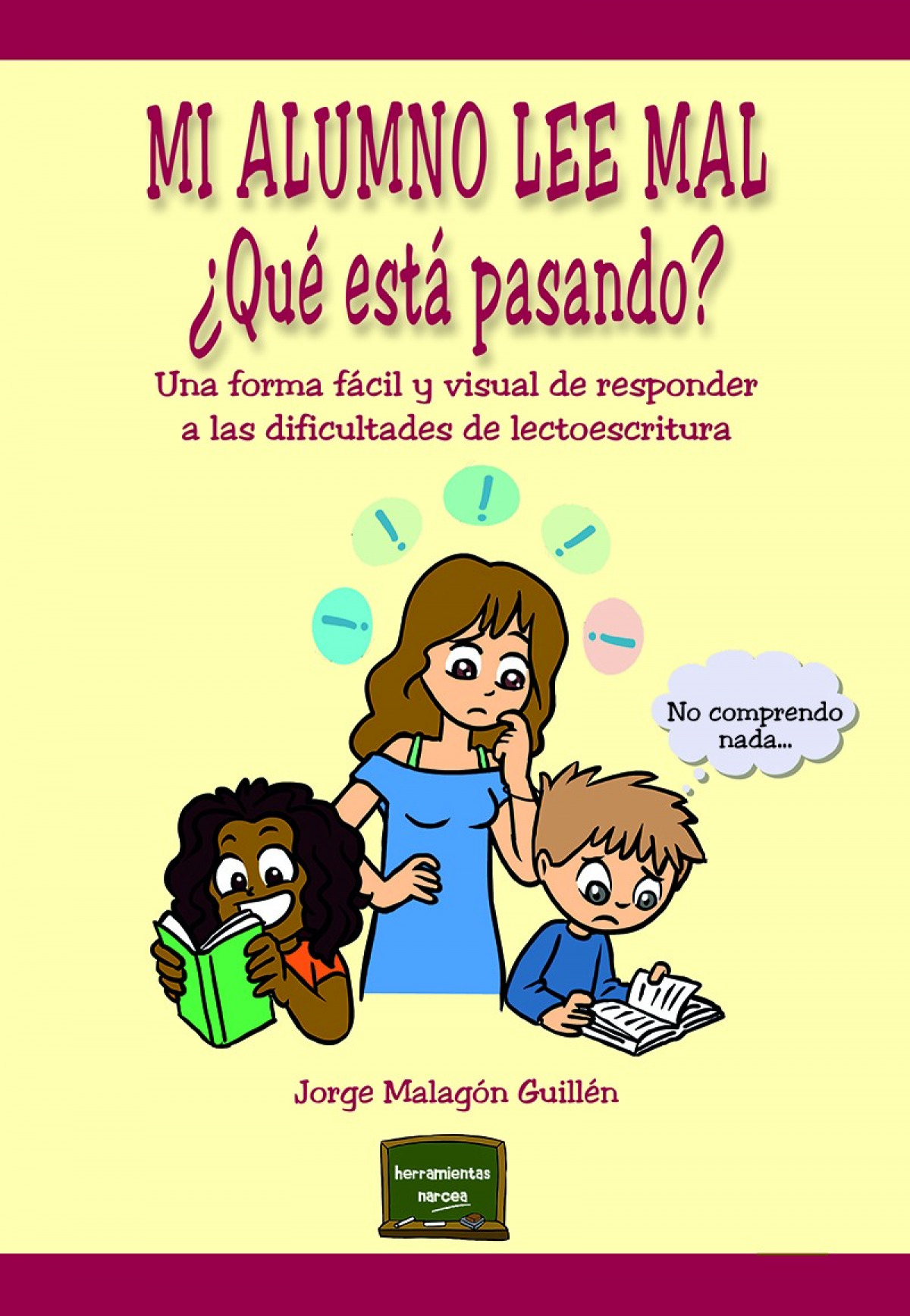 MI ALUMNO LEE MAL. �QUE ESTA PASANDO?