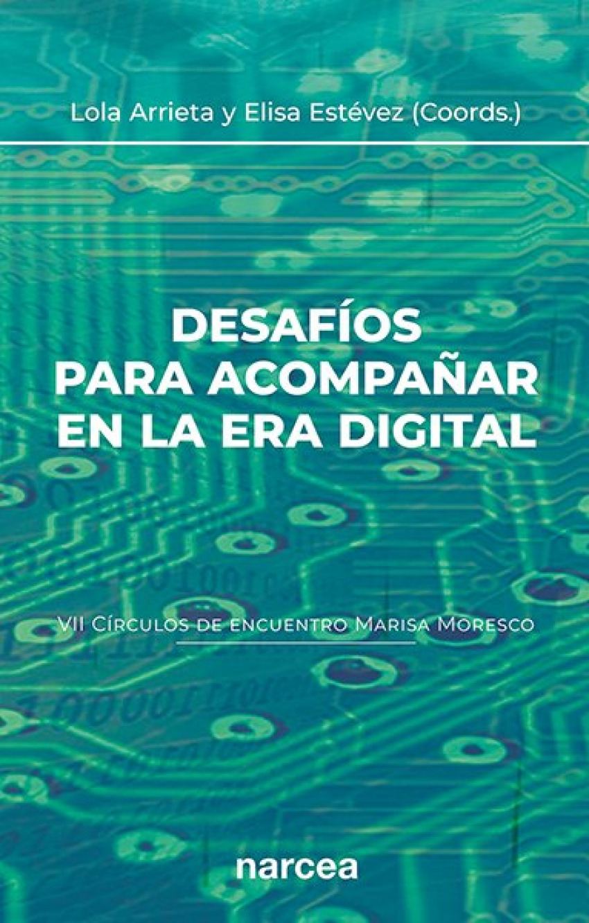 Desaf�os para acompa�ar en la era digital (VII C�rculos de encuentro Marisa Moresco)