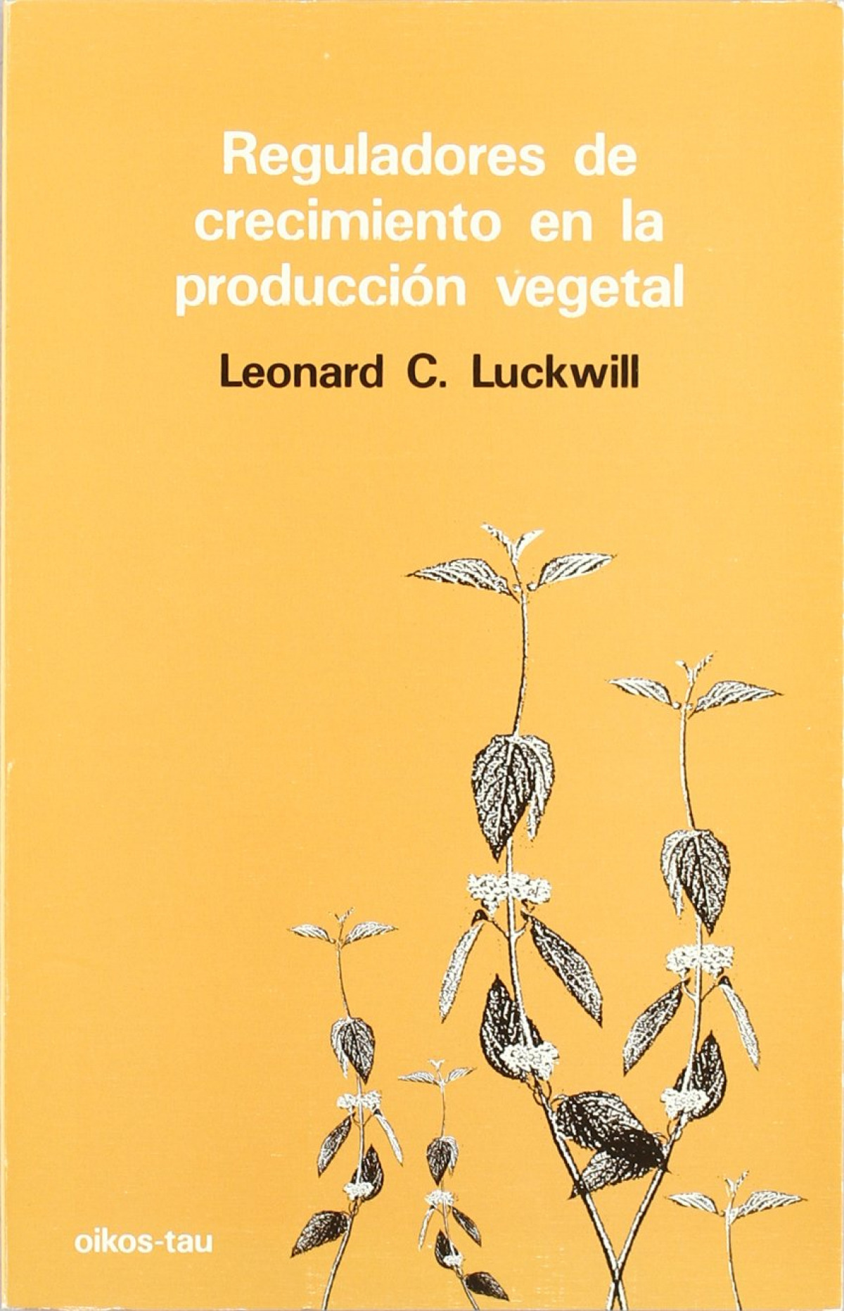 Reguladores de crecimiento en la producción vegetal - Luckwill